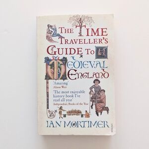 The Time Travelers Guide to Medieval England Book